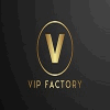 VIP FACTORY