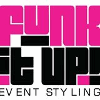FUNK IT UP! EVENTSTYLING